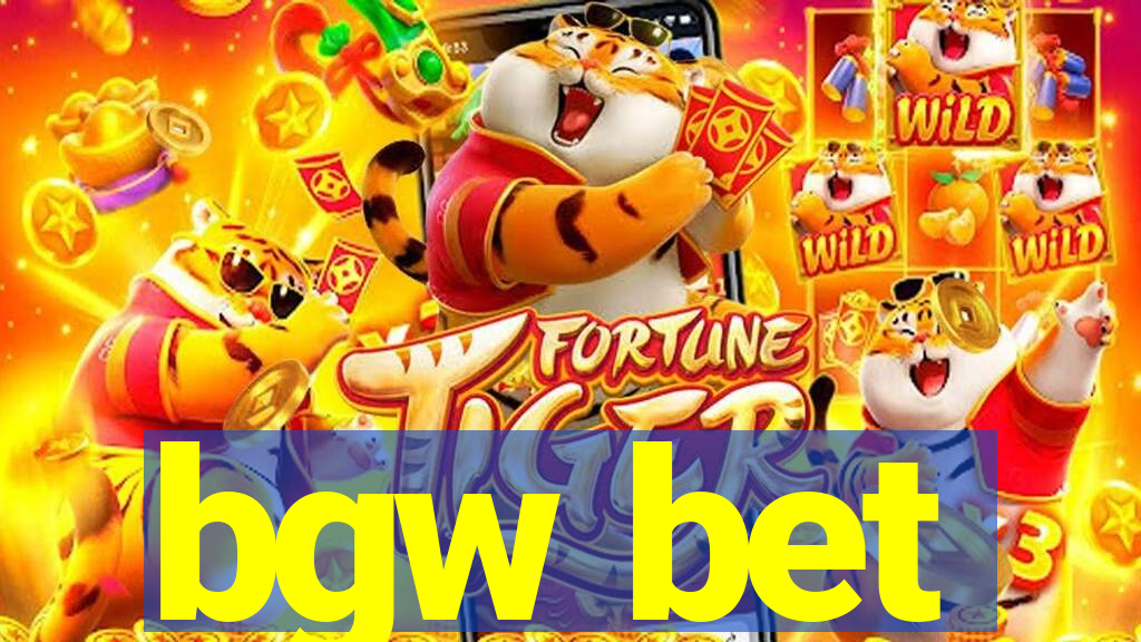 bgw bet